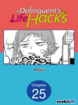 cover image of A Delinquent's Life Hacks, Chapter 25